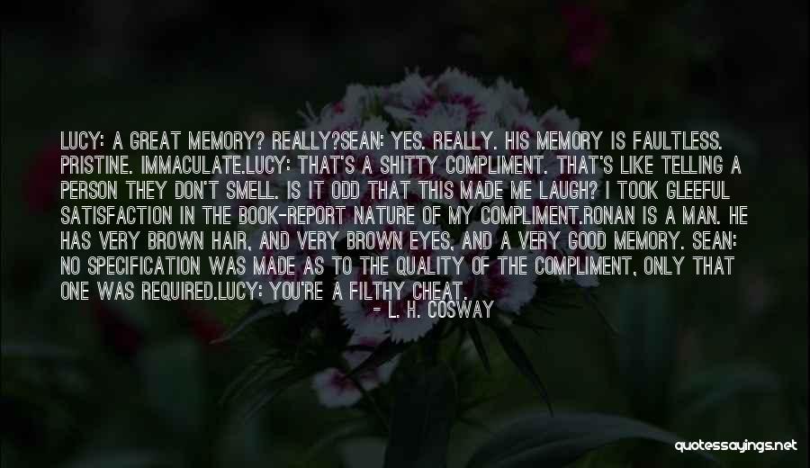L. H. Cosway Quotes 1967261 L. H. Cosway Quotes 1967261