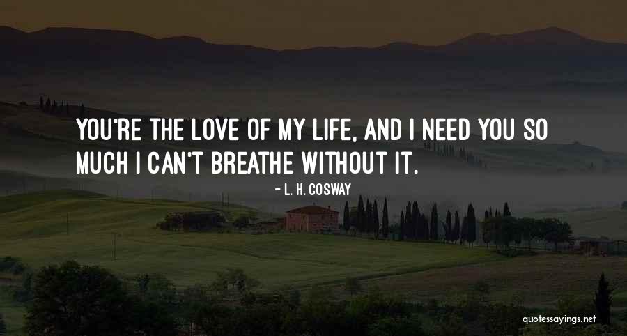 L. H. Cosway Quotes 2035481 L. H. Cosway Quotes 2035481