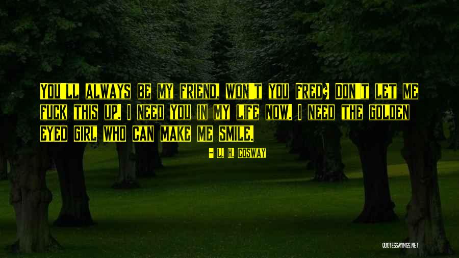 L. H. Cosway Quotes 2049170 L. H. Cosway Quotes 2049170