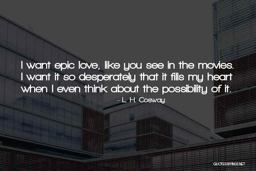 L. H. Cosway Quotes 2188699 L. H. Cosway Quotes 2188699