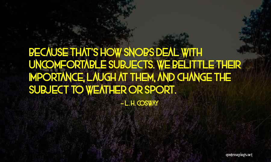 L. H. Cosway Quotes 423436 L. H. Cosway Quotes 423436
