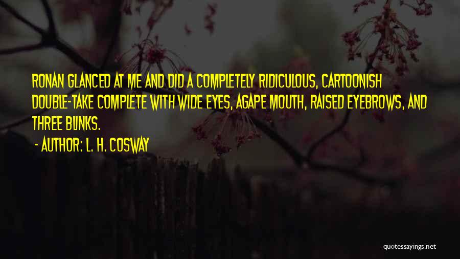 L. H. Cosway Quotes 433814