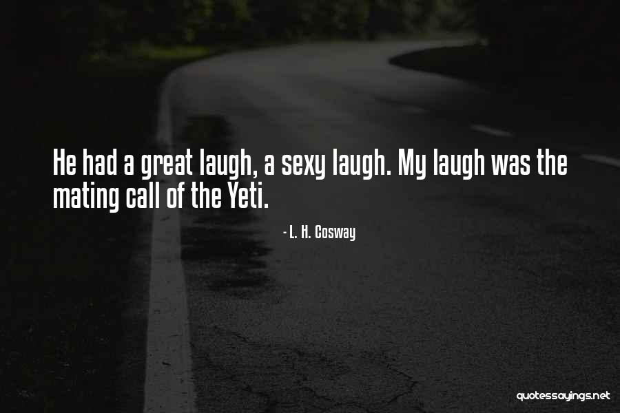 L. H. Cosway Quotes 603331 L. H. Cosway Quotes 603331