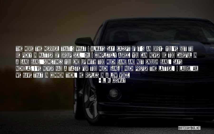 L. H. Cosway Quotes 673519 L. H. Cosway Quotes 673519