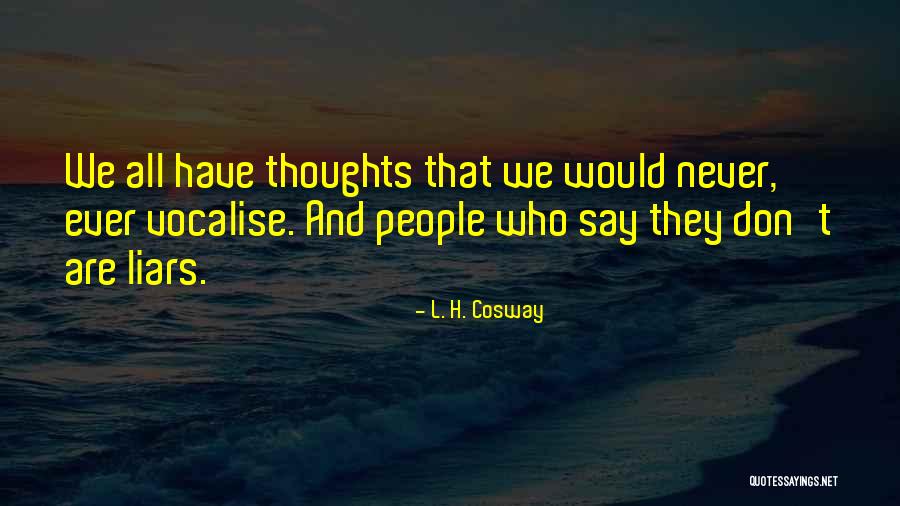 L. H. Cosway Quotes 709744 L. H. Cosway Quotes 709744