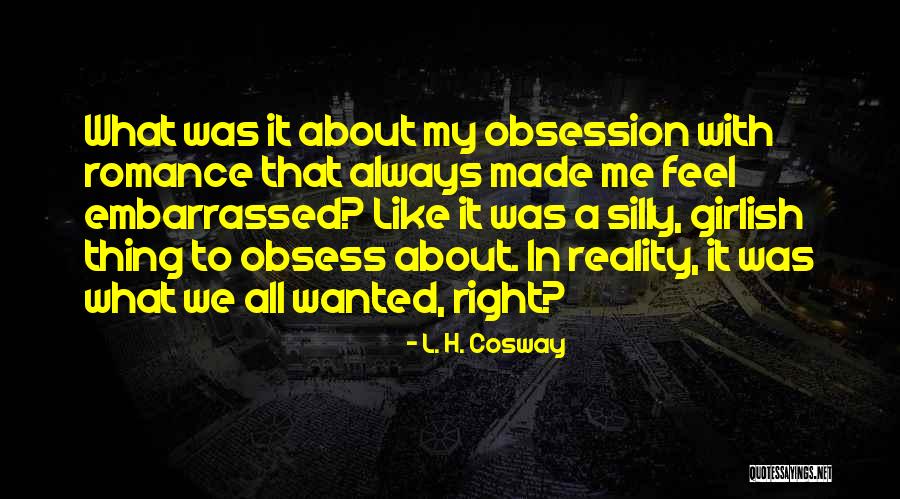 L. H. Cosway Quotes 806072 L. H. Cosway Quotes 806072