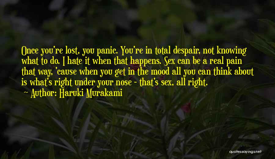 L Hate Life Quotes By Haruki Murakami