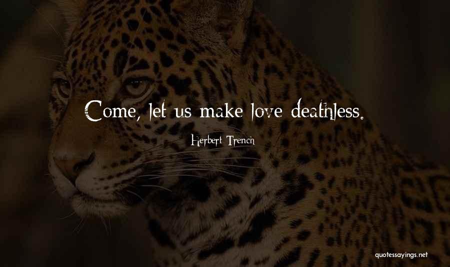 L Herbert Quotes By Herbert Trench L Herbert Quotes By Herbert Trench