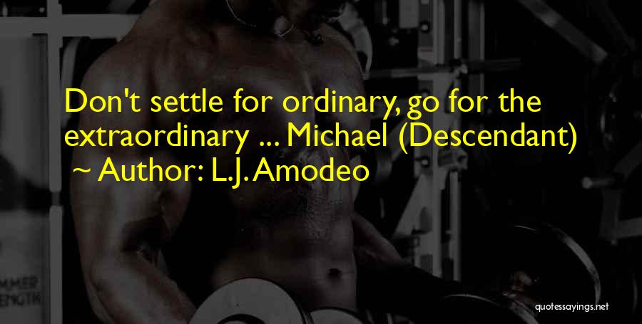 L.J. Amodeo Quotes 1904663