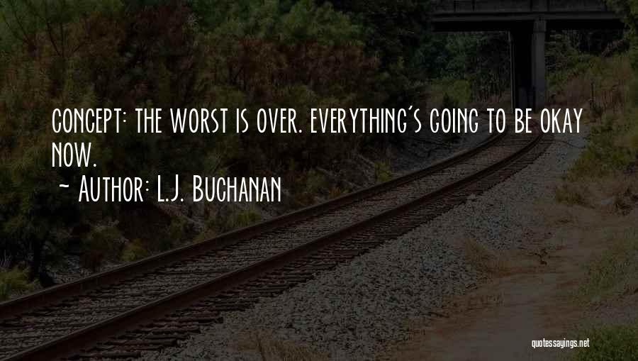 L.J. Buchanan Quotes 2137156
