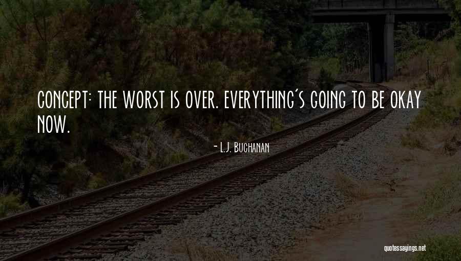 L.J. Buchanan Quotes 2137156 L.J. Buchanan Quotes 2137156