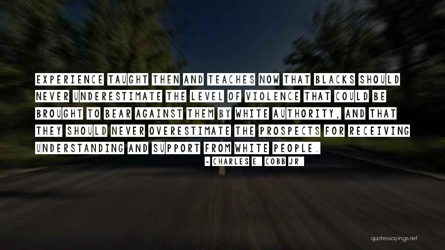L J Cobb Quotes By Charles E. Cobb Jr. L J Cobb Quotes By Charles E. Cobb Jr.