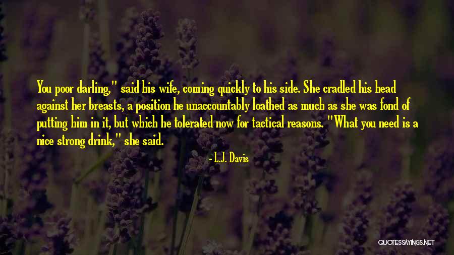 L.J. Davis Quotes 329394 L.J. Davis Quotes 329394
