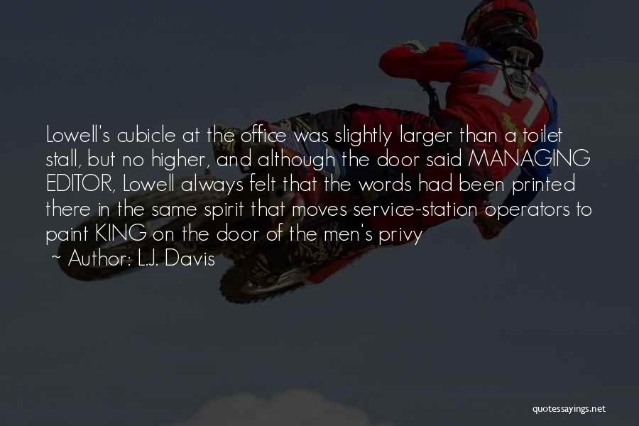 L.J. Davis Quotes 521283