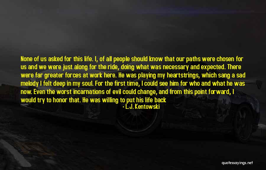 L.J. Kentowski Quotes 1371812 L.J. Kentowski Quotes 1371812