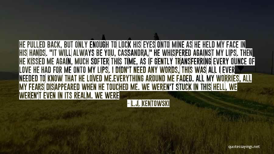 L.J. Kentowski Quotes 2068023 L.J. Kentowski Quotes 2068023