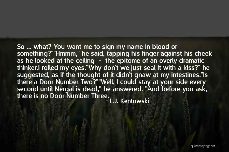 L.J. Kentowski Quotes 223483 L.J. Kentowski Quotes 223483