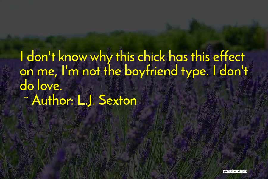 L.J. Sexton Quotes 1013283