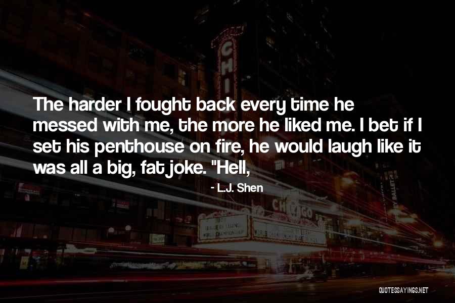 L.J. Shen Quotes 1637099 L.J. Shen Quotes 1637099