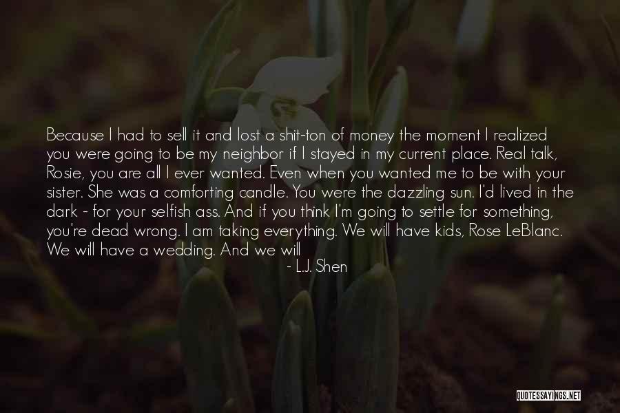 L.J. Shen Quotes 2039887 L.J. Shen Quotes 2039887