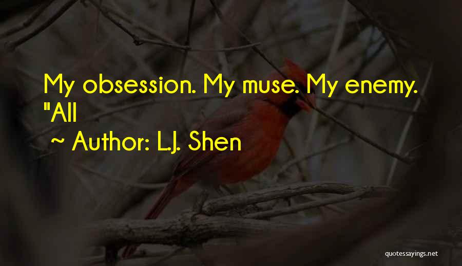 L.J. Shen Quotes 2093358