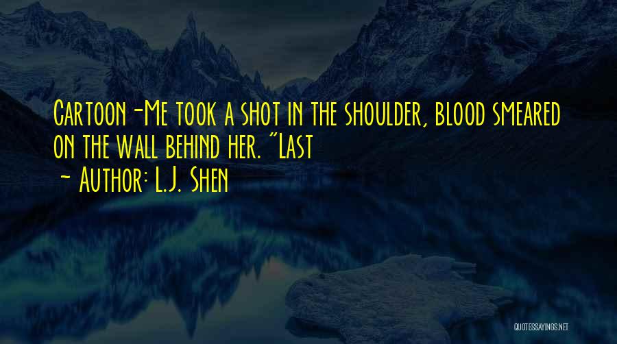 L.J. Shen Quotes 291874