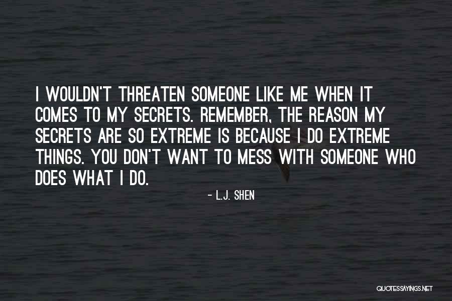 L.J. Shen Quotes 646893