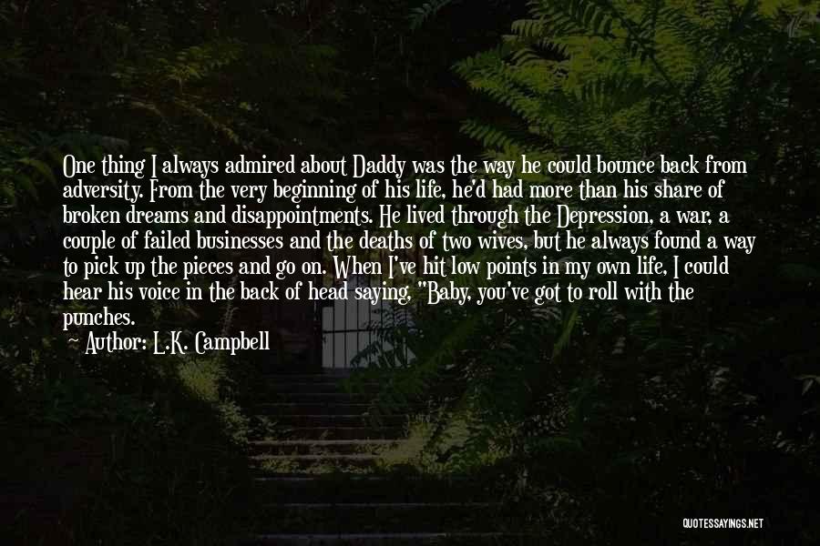 L.K. Campbell Quotes 2162820