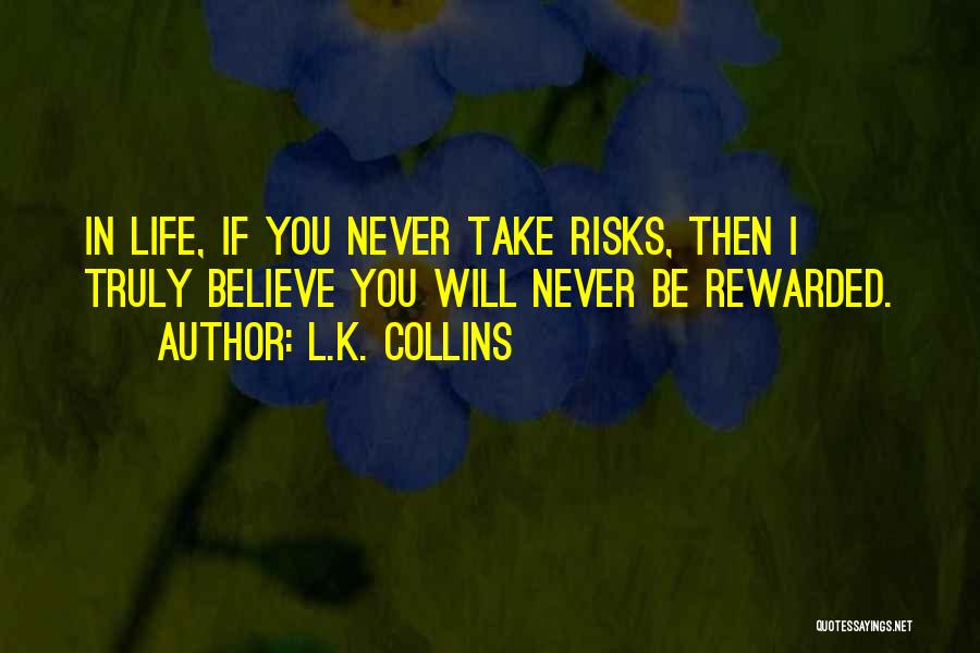L.K. Collins Quotes 490962