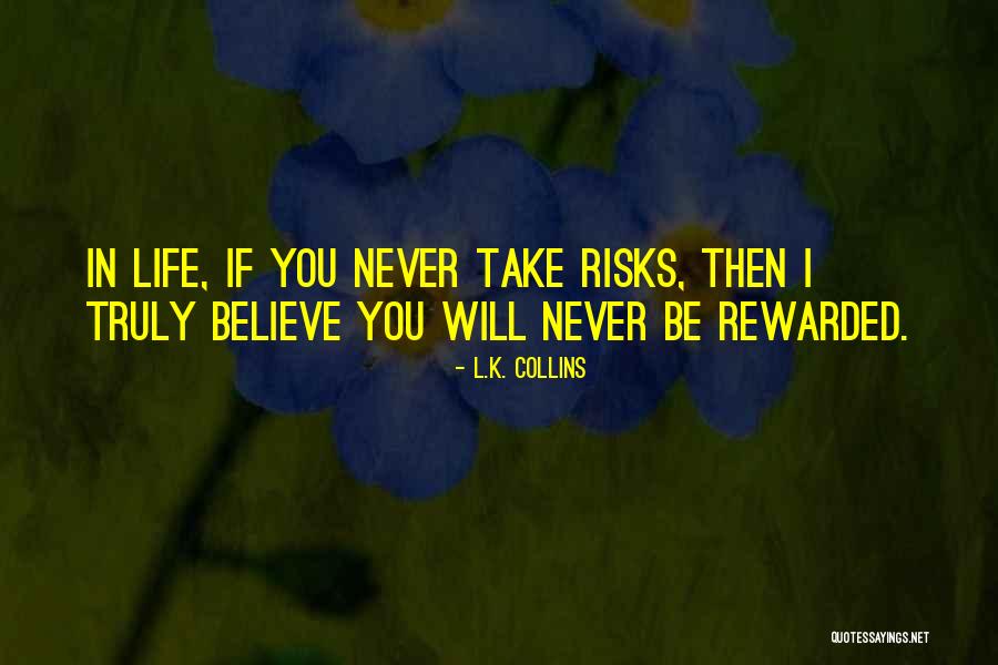 L.K. Collins Quotes 490962 L.K. Collins Quotes 490962