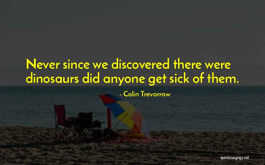 L Kov Interakce Quotes By Colin Trevorrow L Kov Interakce Quotes By Colin Trevorrow