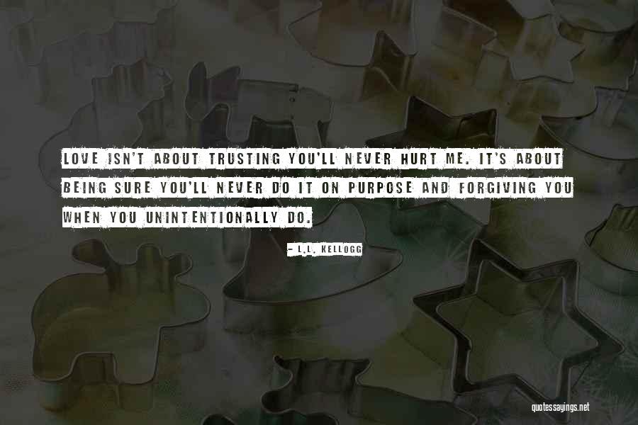 L.L. Kellogg Quotes 841934