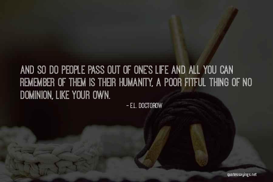 L Like You Quotes By E.L. Doctorow L Like You Quotes By E.L. Doctorow