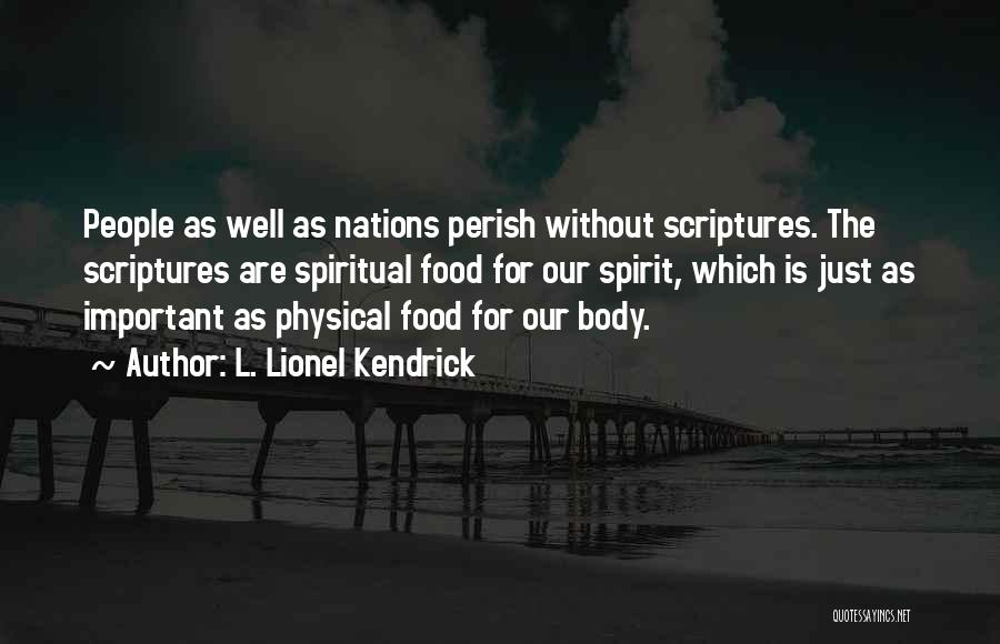 L. Lionel Kendrick Quotes 1147971