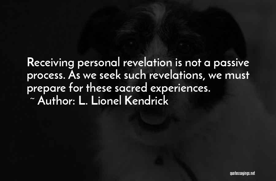 L. Lionel Kendrick Quotes 668757