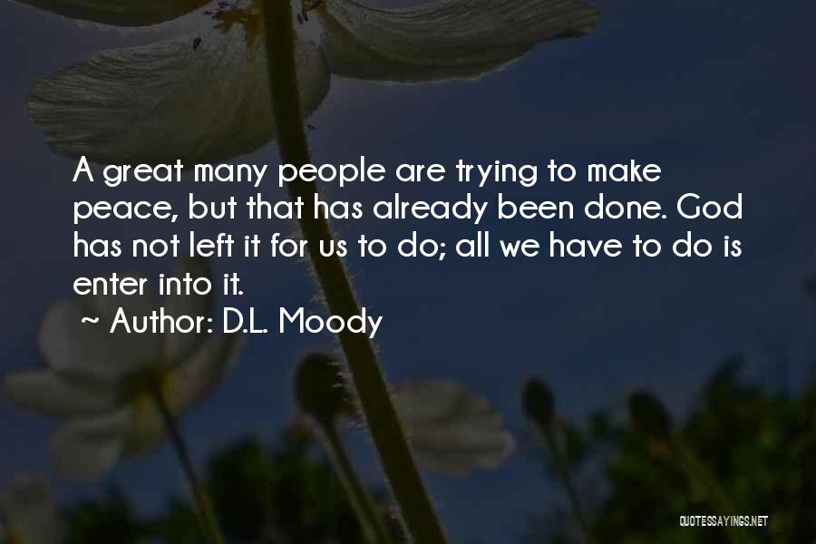 L Love God Quotes By D.L. Moody