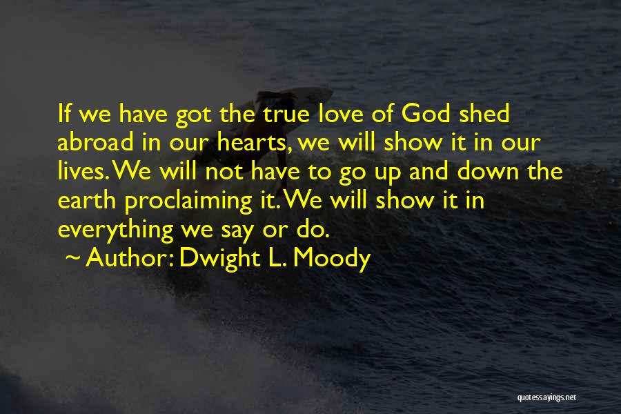 L Love God Quotes By Dwight L. Moody