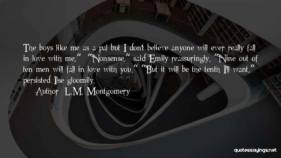 L Love Me Quotes By L.M. Montgomery