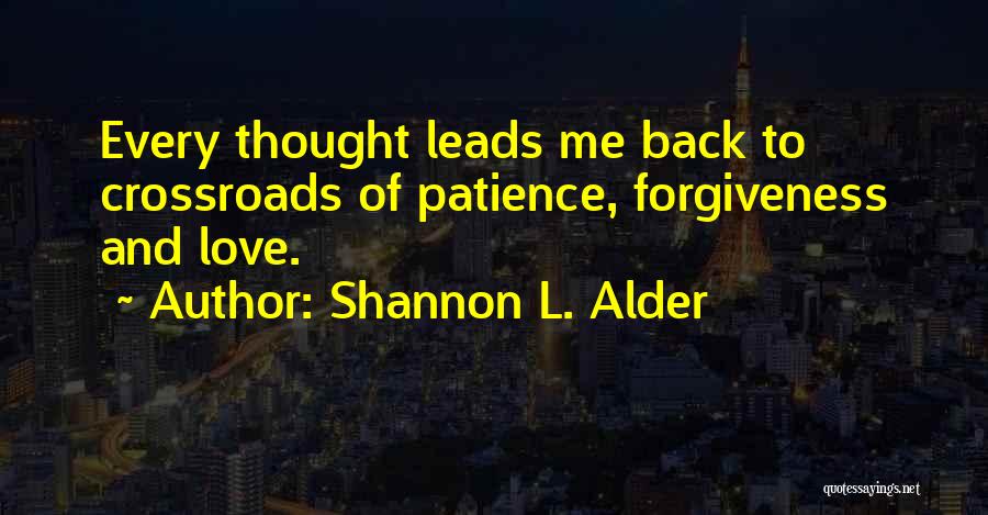 L Love Me Quotes By Shannon L. Alder