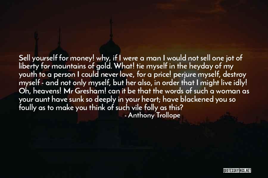 L Love My Aunt Quotes By Anthony Trollope L Love My Aunt Quotes By Anthony Trollope