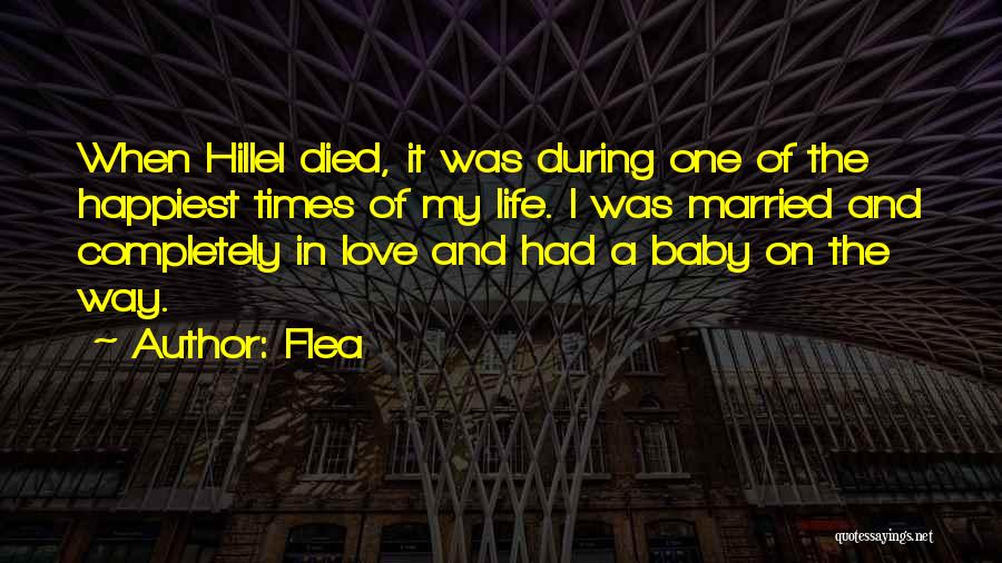 L Love My Baby Quotes By Flea