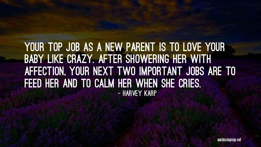 L Love My Baby Quotes By Harvey Karp