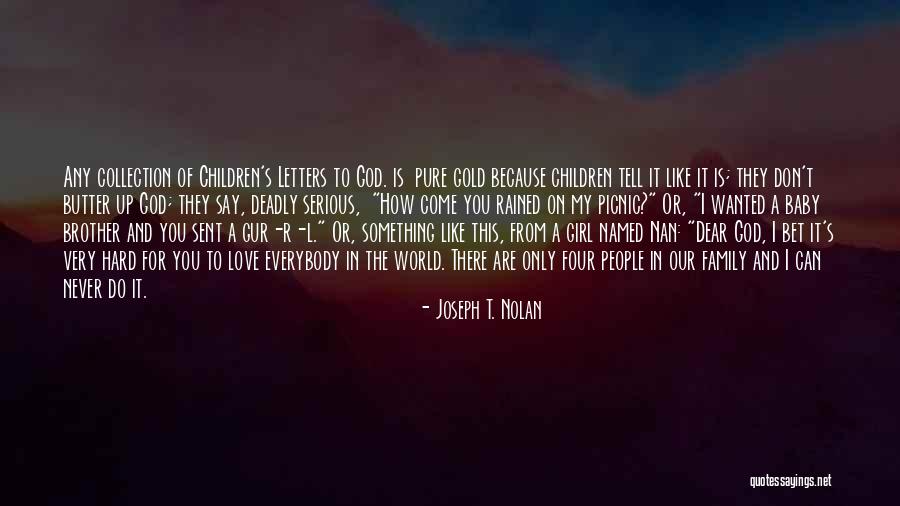 L Love My Baby Quotes By Joseph T. Nolan