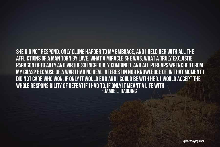 L Love My Life Quotes By Jamie L. Harding