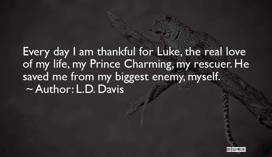 L Love My Life Quotes By L.D. Davis