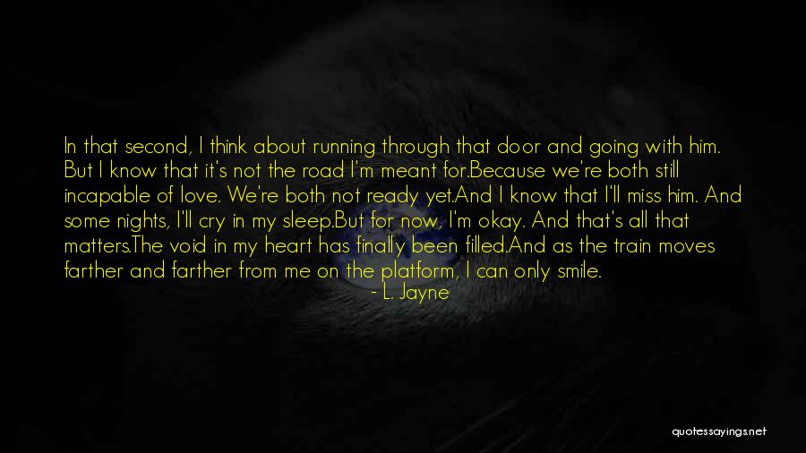 L Love My Life Quotes By L. Jayne L Love My Life Quotes By L. Jayne