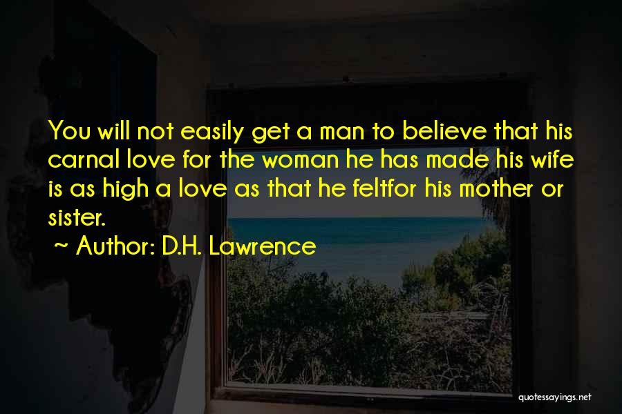 L Love My Sister Quotes By D.H. Lawrence