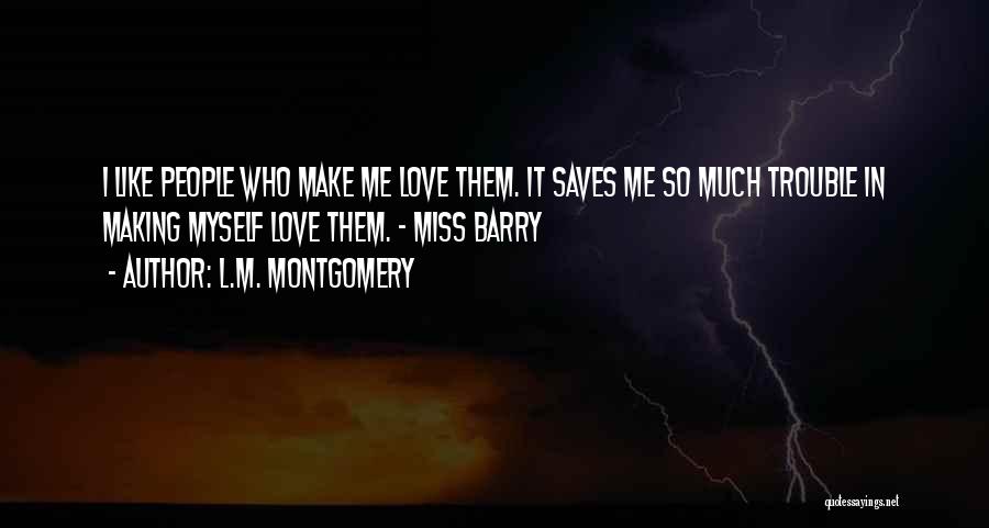 L Love Myself Quotes By L.M. Montgomery