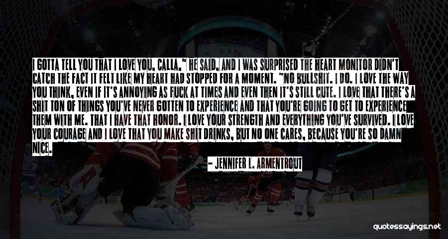 L Love You Because Quotes By Jennifer L. Armentrout L Love You Because Quotes By Jennifer L. Armentrout