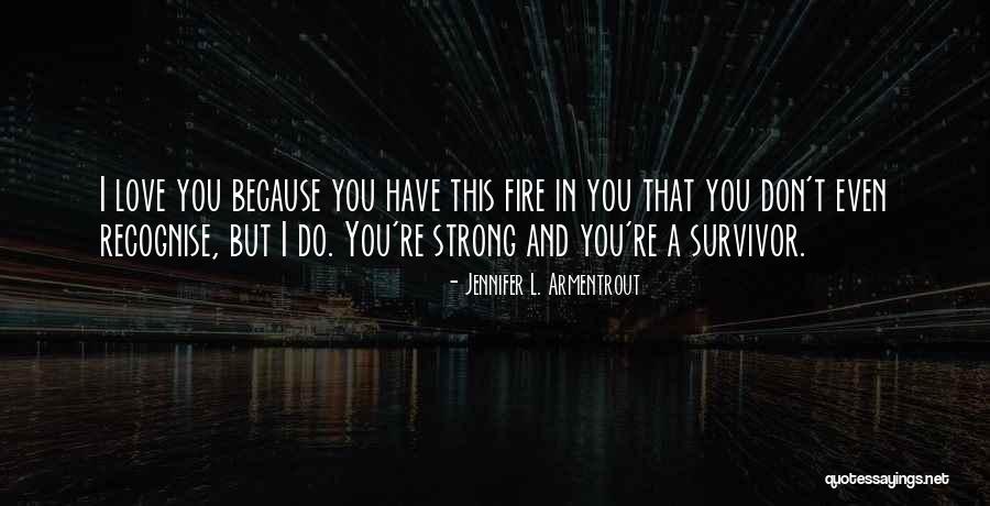 L Love You Because Quotes By Jennifer L. Armentrout L Love You Because Quotes By Jennifer L. Armentrout